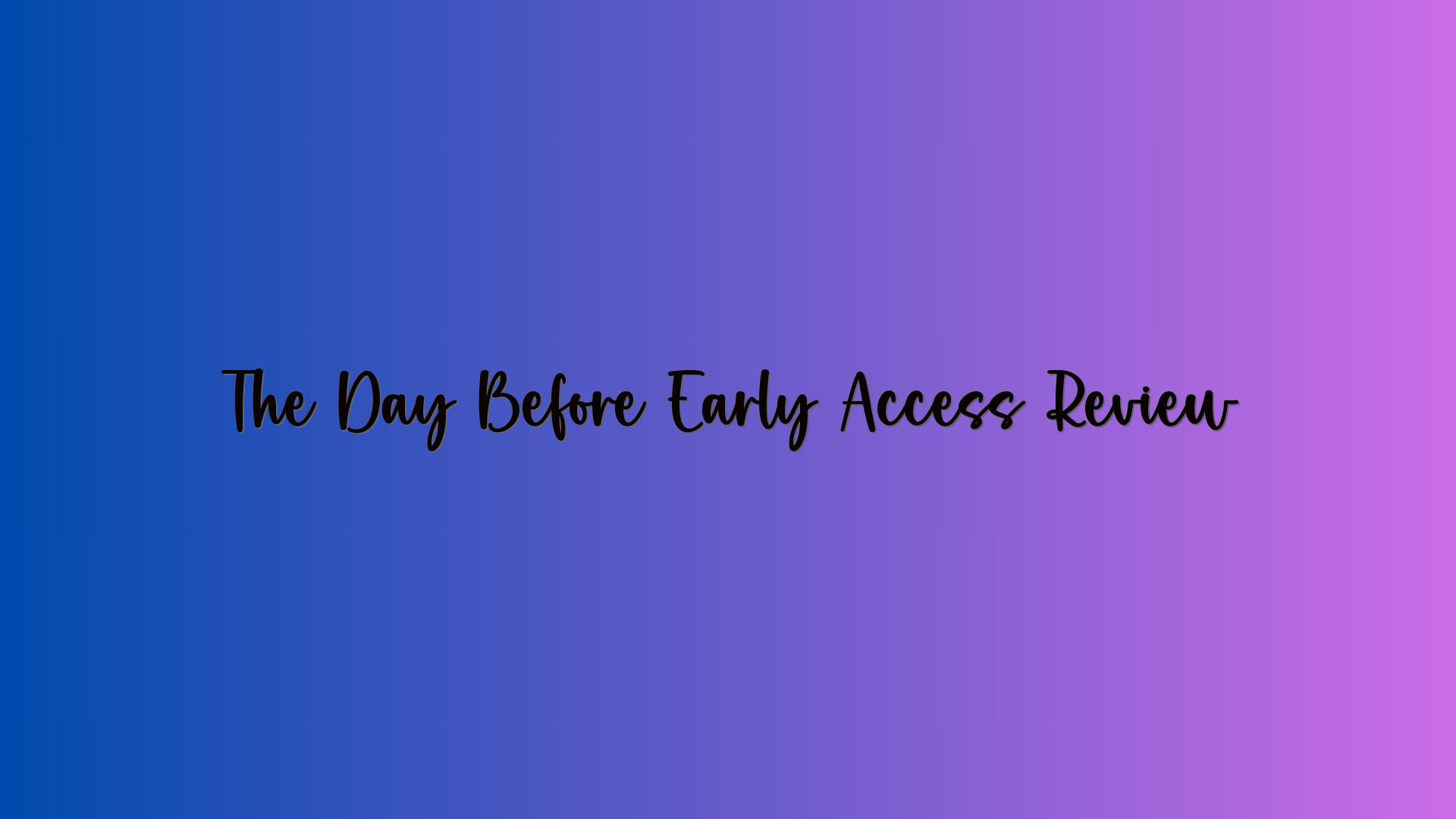 The Day Before Early Access Review