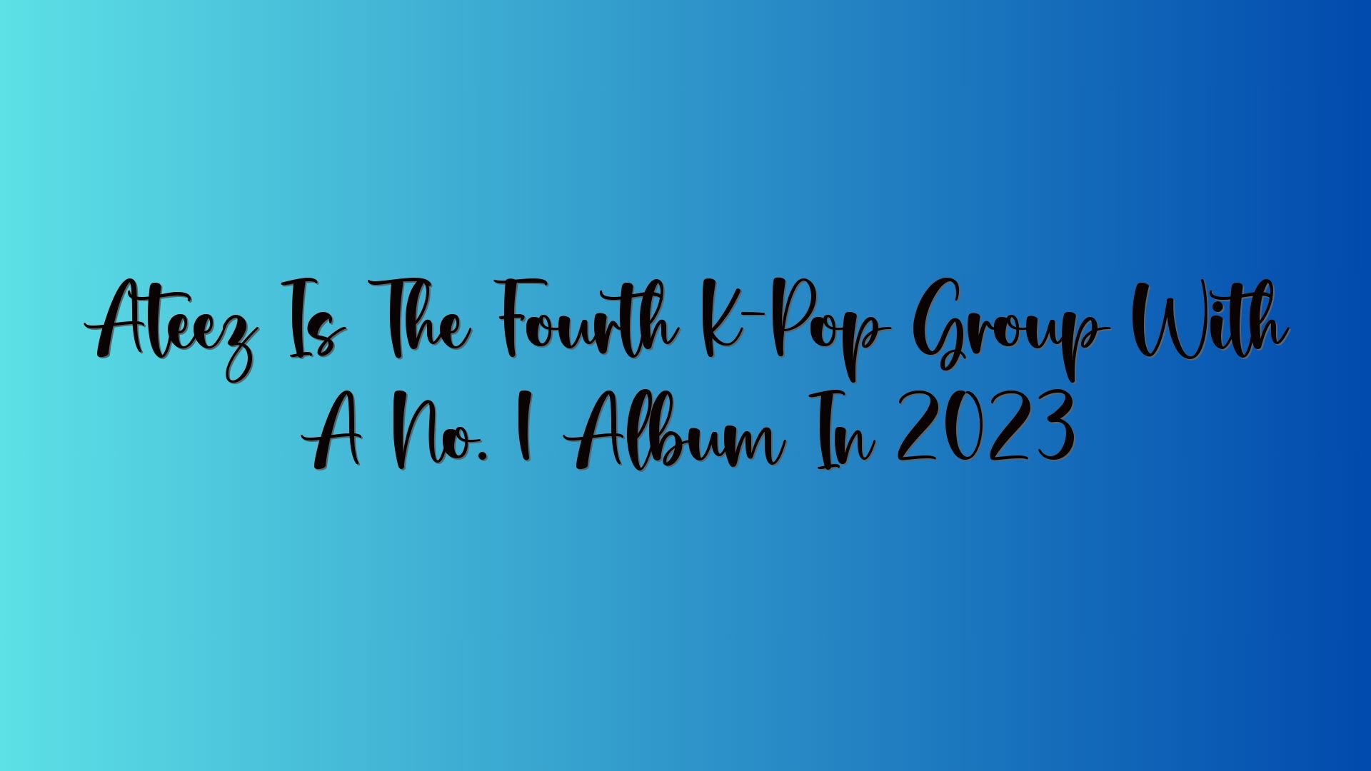 Ateez Is The Fourth K-Pop Group With A No. 1 Album In 2023